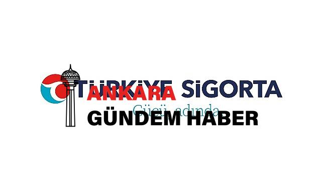Türkiye Sigorta’dan ilk Yarıda 24.4 Milyar TL Prim Üretim
