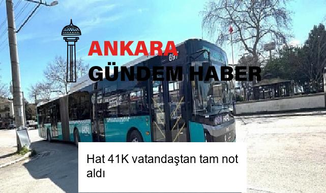 Hat 41K vatandaştan tam not aldı