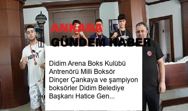 Didim Arena Boks Kulübü Antrenörü Milli Boksör Dinçer Çankaya ve şampiyon boksörler Didim Belediye Başkanı Hatice Gençay’ı ziyaret etti