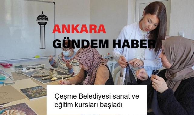 Çeşme Belediyesi sanat ve eğitim kursları başladı