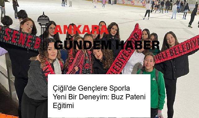 Çiğli’de Gençlere Sporla Yeni Bir Deneyim: Buz Pateni Eğitimi
