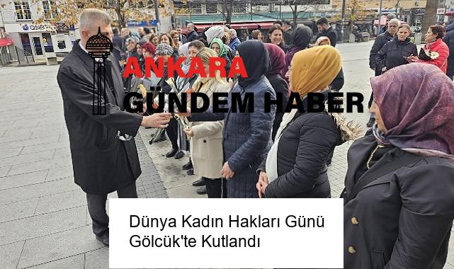 Dünya Kadın Hakları Günü Gölcük’te Kutlandı